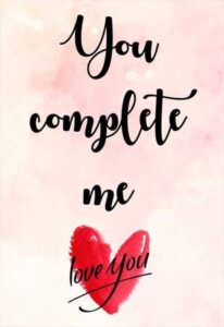 Κάρτα Αγάπης - You complete me - Image 2