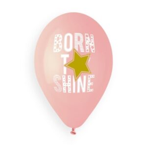 13" Μπαλόνια τυπωμένα Βorn to Shine ροζ (25 τεμ)