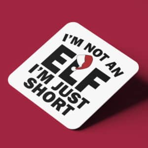 Σουβέρ Χριστουγεννιάτικο Χιουμοριστικό - I'm not an Elf