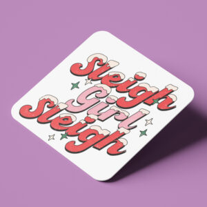 Σουβέρ Χριστουγεννιάτικο Χιουμοριστικό - Sleigh Girl Sleigh