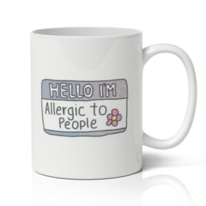 Αστεία Κούπα – Allergic To People