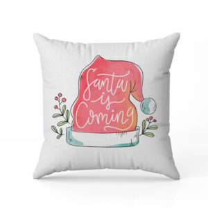 Μαξιλάρι Χριστουγεννιάτικο – Santa Is Coming