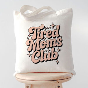 Τσάντα για Μαμά – Tired Moms Club